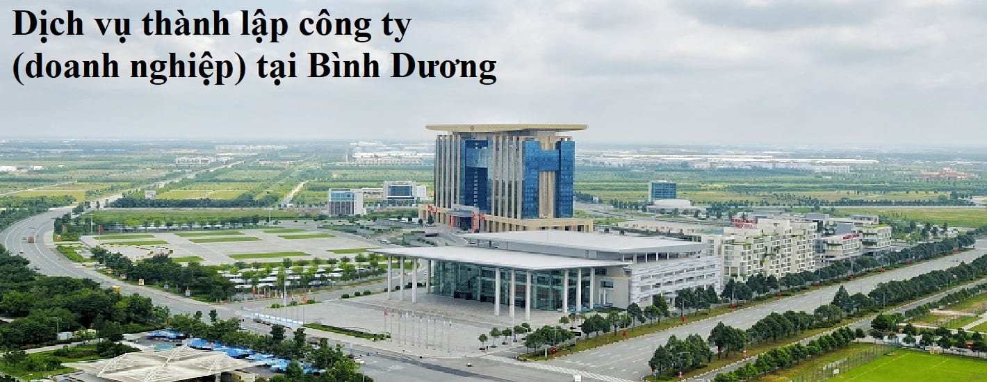 THÀNH LẬP DOANH NGHIỆP TẠI BÌNH DƯƠNG